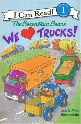 We Love Trucks! Berenstain Bears