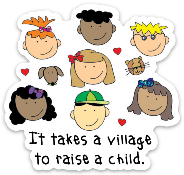 It Takes a Village