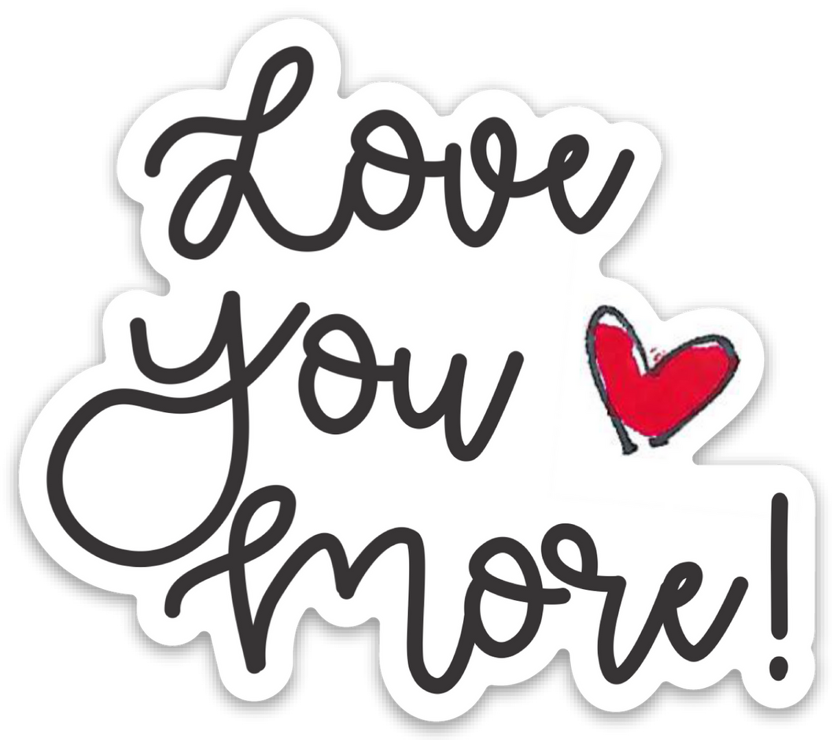Love You More