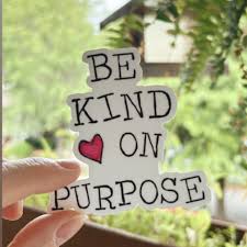 Be Kind on Purpose