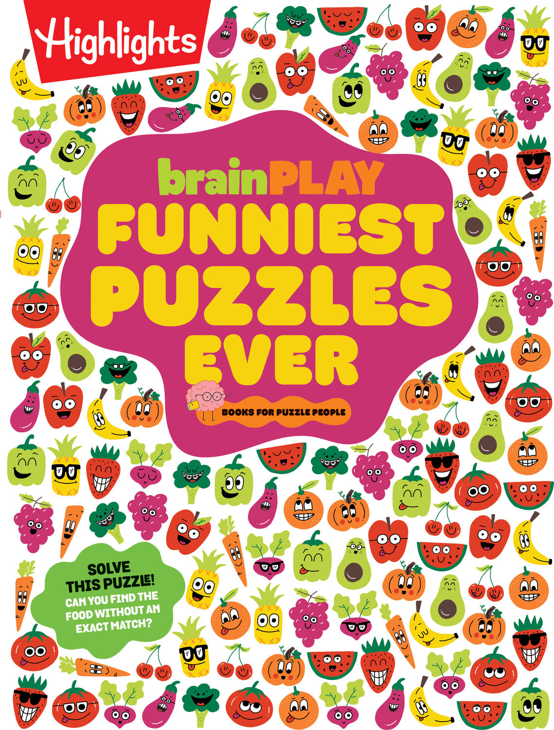 brainPLAY Funniest Puzzles Ever: Over 200 Super Silly Activities, Funny Games, Wacky Wordplay and More Hilarious Joke Puzzles for Kids 7 and Up