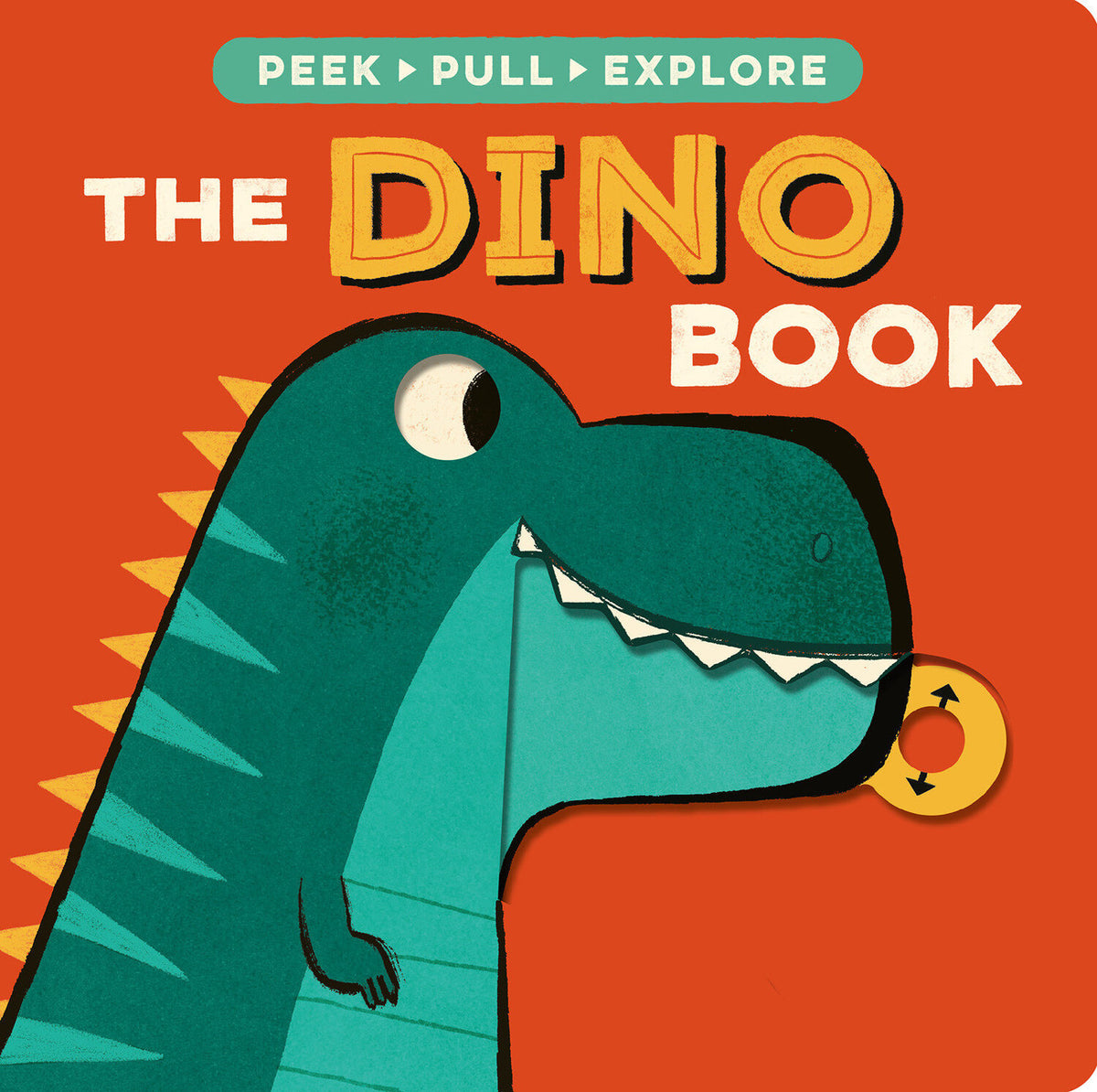 The Dino Book: Peek, Pull, Explore