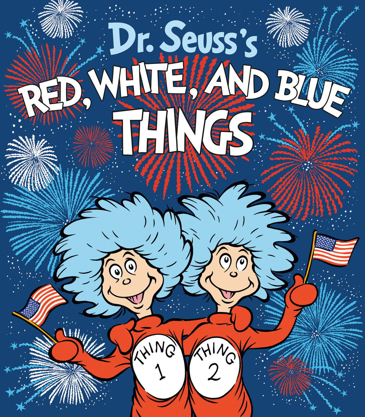 Dr. Seuss's Red, White, and Blue Things
