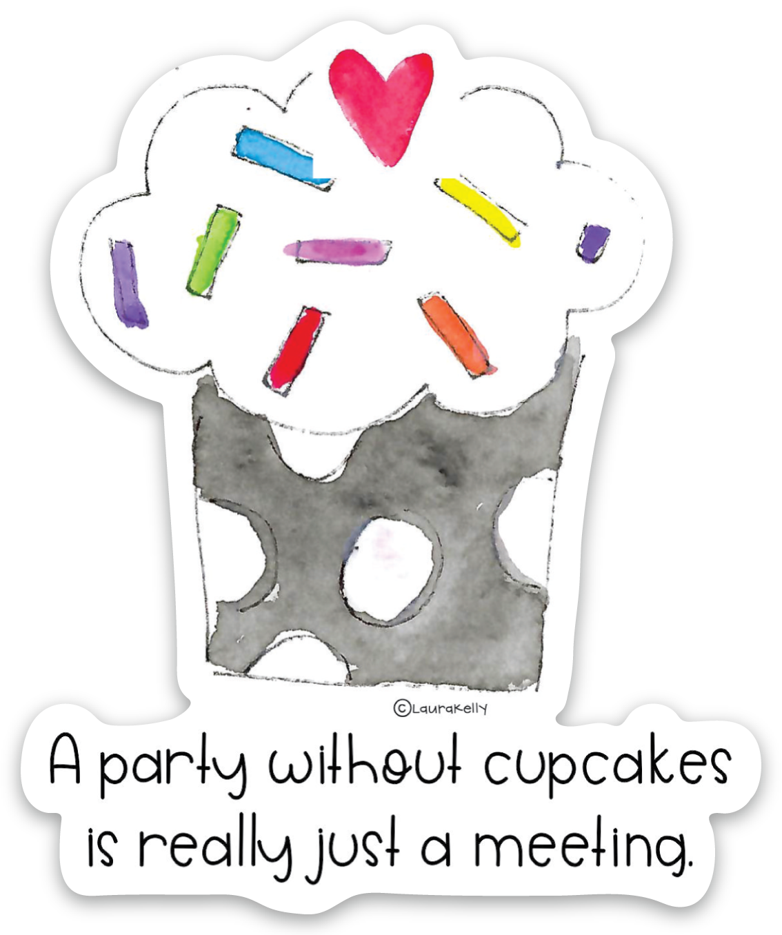 A Party without Cupcakes is Just a Meeting