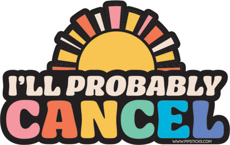 I'll Probably Cancel Vinyl