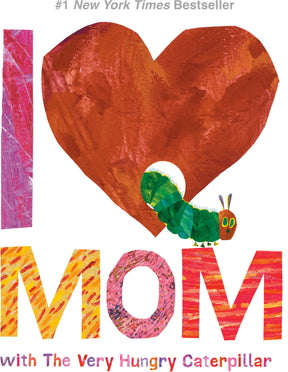 I Love Mom with The Very Hungry Caterpillar