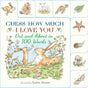 Out and About in 100 Words: A Guess How Much I Love You Book: (An Interactive First Word Book With Nature Scenes, Gentle Learning, & the Beloved Nutbrown Hare for Kids Ages 2-5)