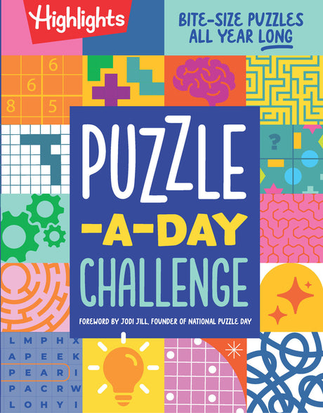 Puzzle-a-Day Challenge: Bite-Size Puzzles All Year Long : Bite-Size Puzzles All Year Long, A 365 Day Kids Puzzle Book with a Variety of Puzzles Including Word Searches, Brain Teasers, Mazes and More for Kids 6-9
