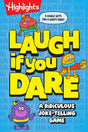 Laugh If You Dare: A Try-Not-to-Laugh Joke Book for Kids: Packed with Knock Knock Jokes for Kids, Dares and Nonstop Giggles for Family Game Night