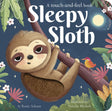 Sleepy Sloth: A touch-and-feel book