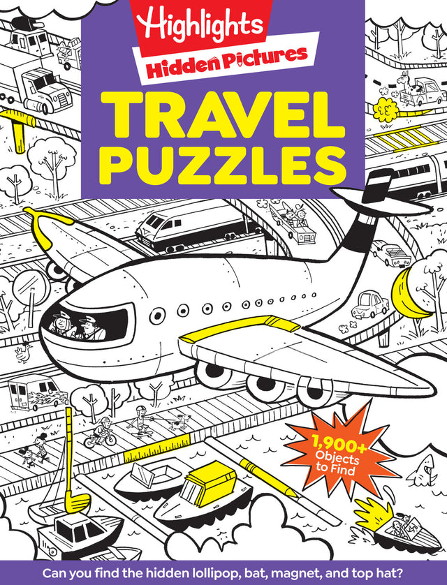 Travel Puzzles: Kids Travel Activity Book with Over 100 Hidden Picture Puzzles, Highlights Travel Games for Ages 6-12, Great Travel Gift for Road Trips & Vacations