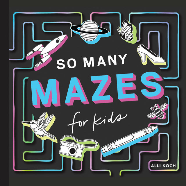 So Many Mazes: 100+ Mazes for Kids Ages 4-8