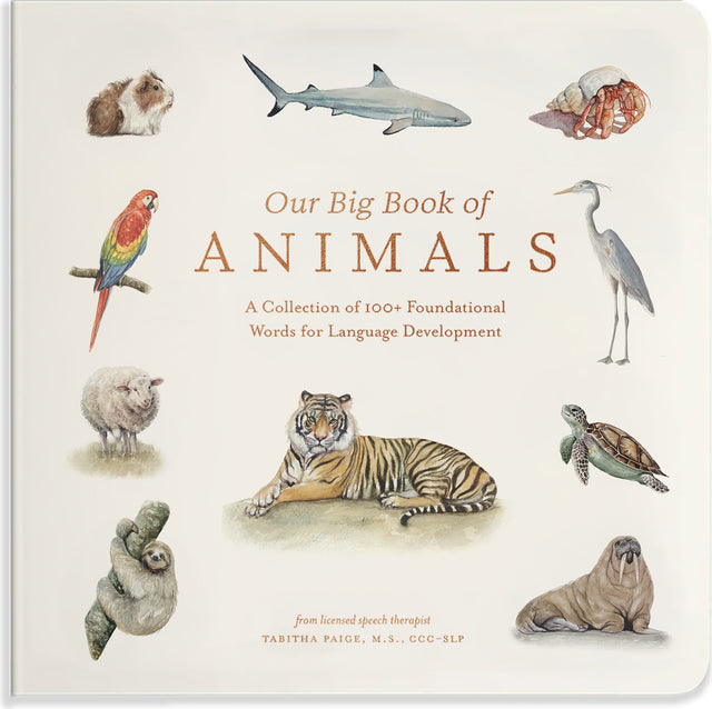 Our Big Book of Animals: First 100 Animal Words for Language Development, including Farm, Jungle, Pets, Bugs, and More