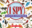 I Spy Little Animals: A Book of Picture Riddles