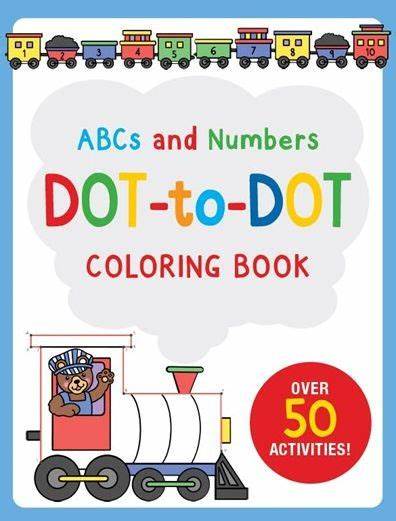 ABCS and Numbers Dot to Dot Coloring Book