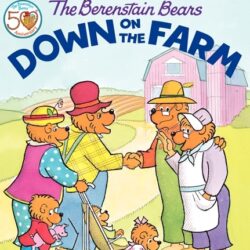 The Berenstain Bears Down on the Farm