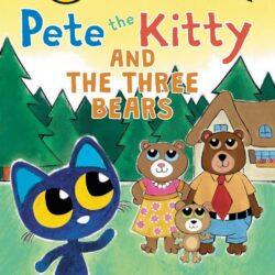 Pete the Kitty and the Three Bears